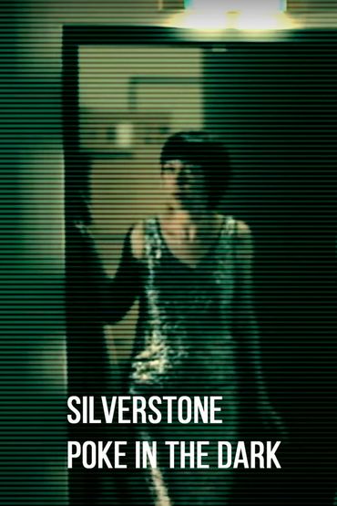 SilverStone - Poke In The Dark