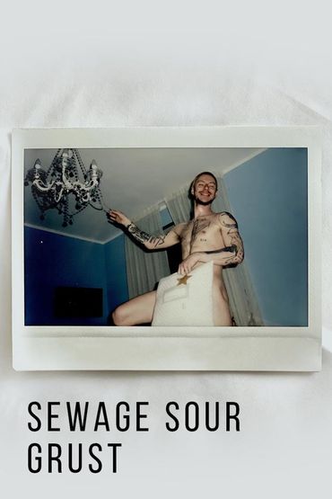 Sewage Sour - Grust