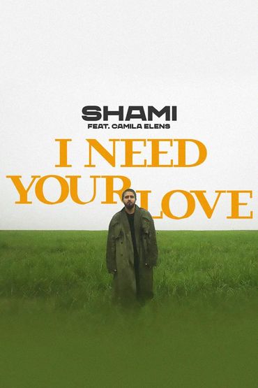 SHAMI feat. Camila Elens - I need your love